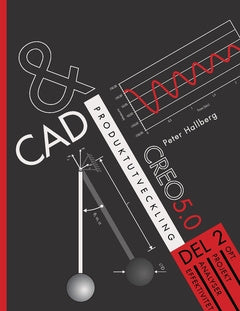 Valokuva kirjasta Peter Hallberg CAD och produktutveckling Creo 5.0, Del 2, kuuluu tuoteryhmään Ruots muu tieto.