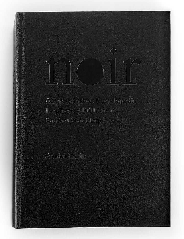 Valokuva kirjasta Sandra Praun Noir : a serendipitous encyclopedia inspired by 1001 names for the color black, kuuluu tuoteryhmään Ruots harrasteet taide.