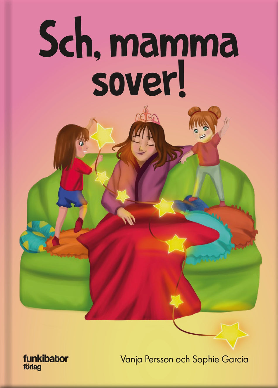 Valokuva kirjasta Vanja Persson / Sophie Garcia Sch, mamma sover!, kuuluu tuoteryhmään Ruots lapset nuoret ja sarjakuvat.