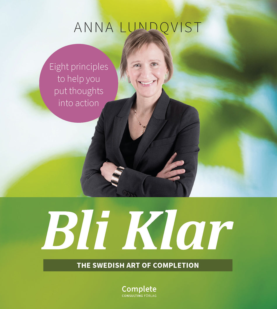 Valokuva kirjasta Anna Lundqvist Bli klar : the swedish art of completion, kuuluu tuoteryhmään Ruots muu tieto.