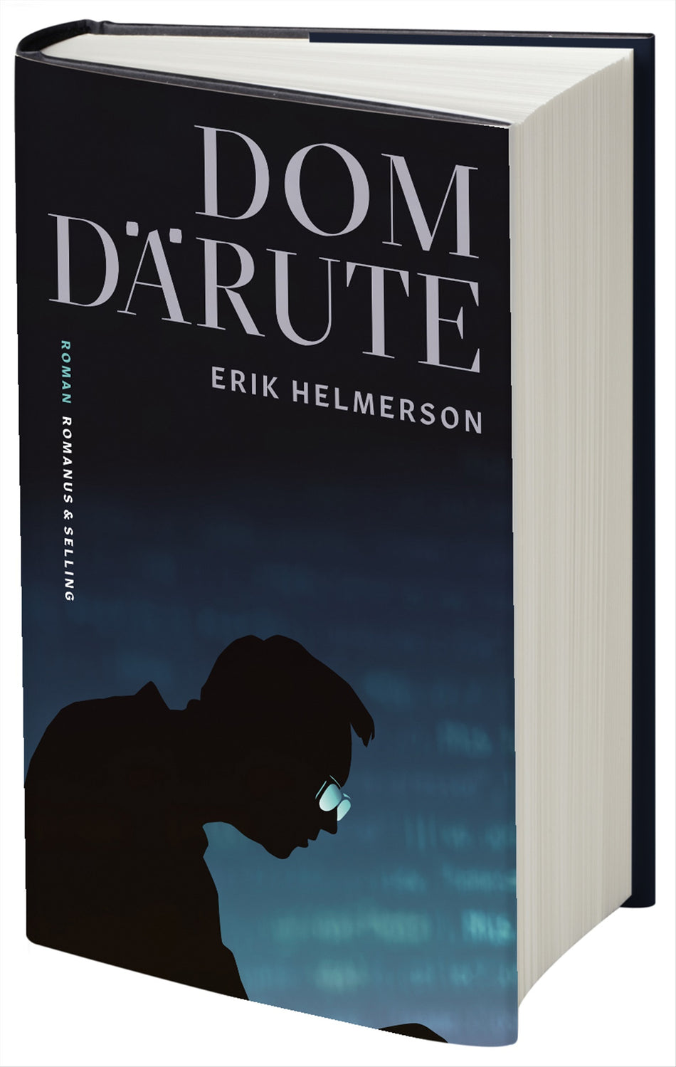 Valokuva kirjasta Erik Helmerson Dom därute, kuuluu tuoteryhmään Ruots kaunokirjat.