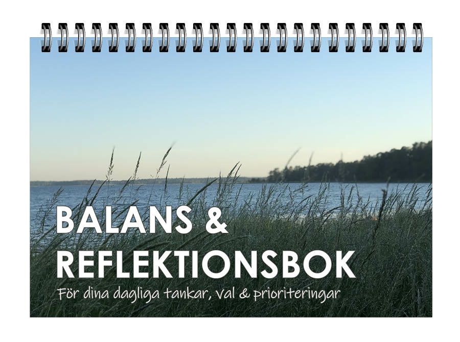 Valokuva kirjasta  Balans &amp; reflektionsbok : för dina dagliga tankar, val &amp; prioriteringar, kuuluu tuoteryhmään Ruots harrasteet taide.