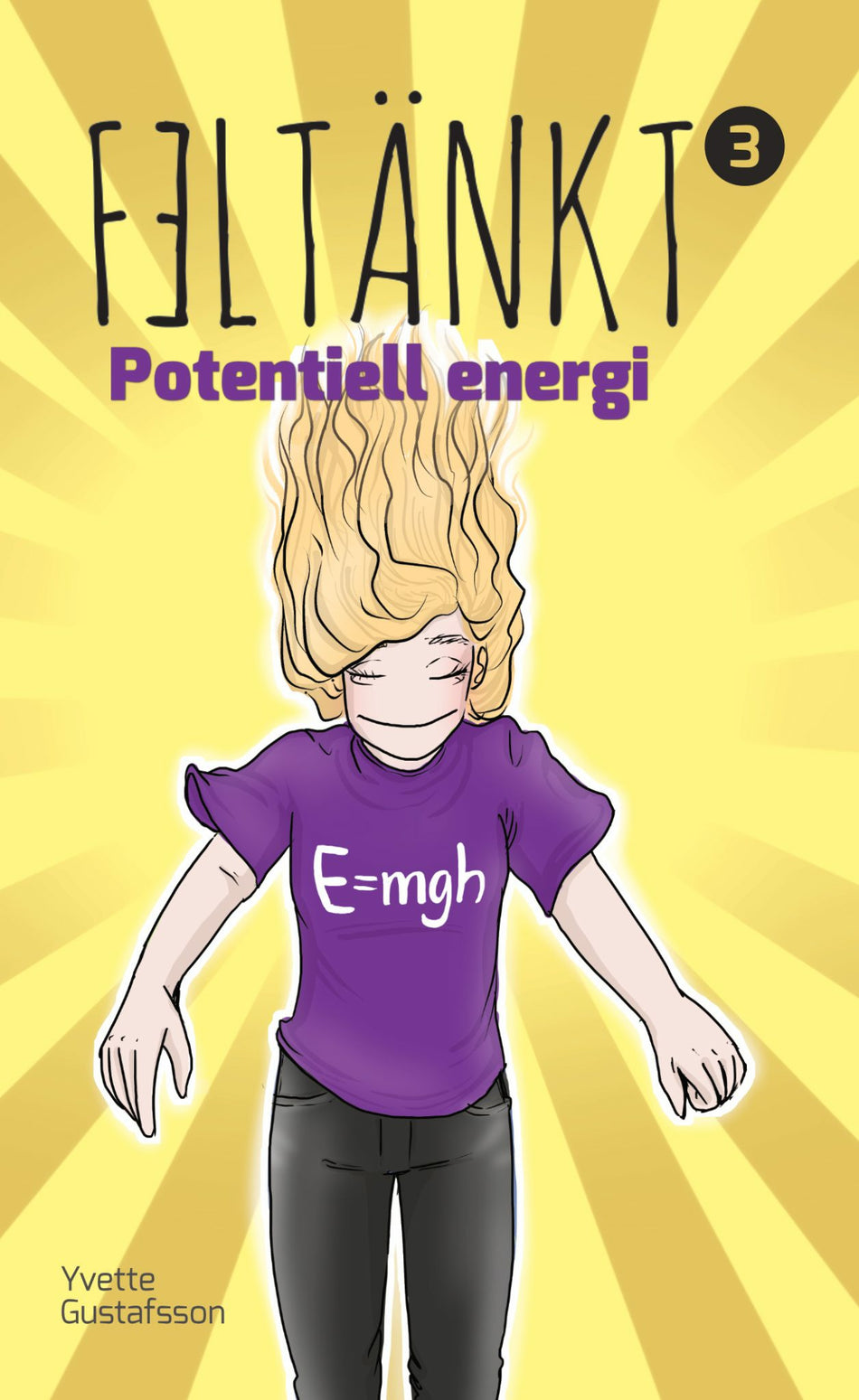 Valokuva kirjasta Yvette Gustafsson Potentiell energi, kuuluu tuoteryhmään Ruots lapset nuoret ja sarjakuvat.