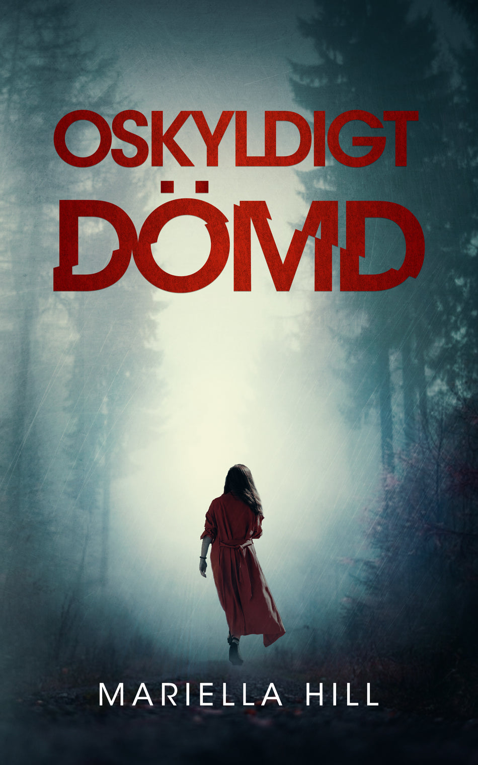 Valokuva kirjasta Mariella Hill Oskyldigt dömd, kuuluu tuoteryhmään Ruots kaunokirjat.