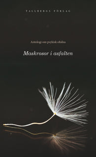 Maskrosor i asfalten