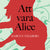 Tuotteen Att vara Alice pikkukuva 1
