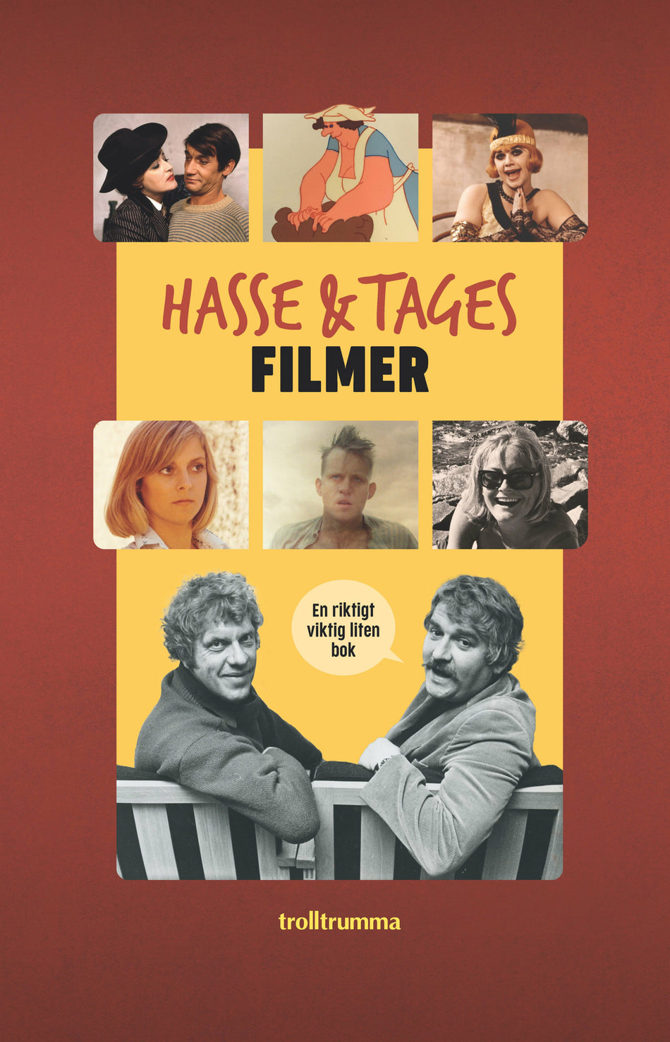 Valokuva kirjasta Lotta Magnusson Nyberg / Martin Kristenson / Hans Strömhäll / Åsa Kalmér / Fredrik Nyberg / Magnus Berg / Grynet Molvig / Carina Burman / Roland Sterner / Niklas Salmose / Alžbeta Jurkovicová / Anneli Jordahl / Lina Ekdahl / Kalle Lind / Linus Kuhlin / Jacke Sjödin / Daniel Taube / Mónika Gácsi / Picasso Kalandjai / Mats Kempe / Pär Hansson / Ola Holmström / Maria Zennström / Tobias Rydén Sjöstrand / Livia Skåve / Åsa Nilsson Skåve / Joni Hyvönen / Maaret Koskinen / Andreas Holmström / Melinda Kinnaman / Tomas Alfredson / Peter Törnqvist Hasse &amp; Tages filmer : en riktigt viktig liten bok, kuuluu tuoteryhmään Ruots harrasteet taide.