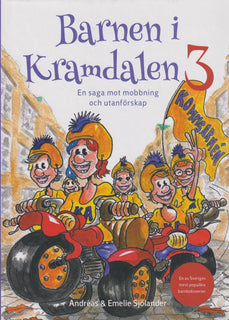 Barnen i Kramdalen 3. En saga mot mobbning och utanförskap