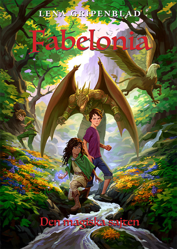 Valokuva kirjasta Lena Gripenblad Fabelonia, kuuluu tuoteryhmään Ruots lapset nuoret ja sarjakuvat.