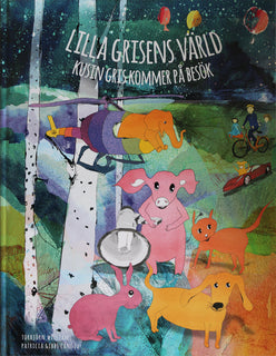 Lilla Grisens värld : kusin Gris kommer på besök