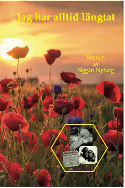 Valokuva kirjasta Sigrid Nyberg Jag har alltid längtat, kuuluu tuoteryhmään Ruots kaunokirjat.