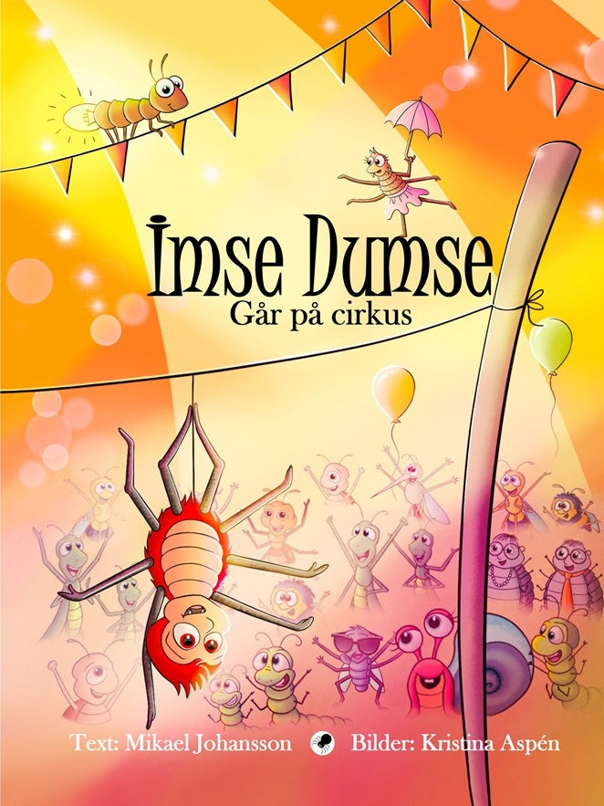 Valokuva kirjasta Mikael Johansson Imse Dumse går på cirkus, kuuluu tuoteryhmään Ruots lapset nuoret ja sarjakuvat.