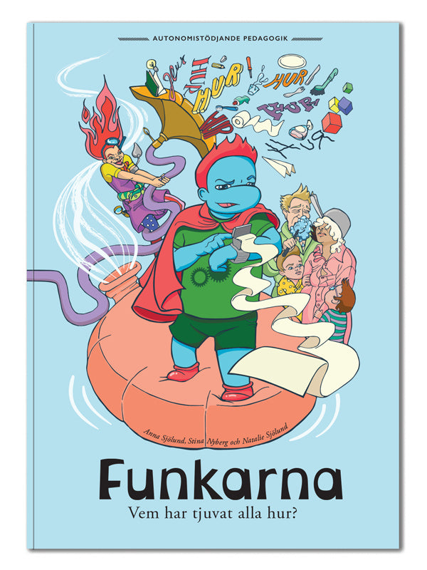 Valokuva kirjasta Anna Sjölund / Stina Nyberg / Natalie Sjölund Vem har tjuvat alla hur?, kuuluu tuoteryhmään Ruots lapset nuoret ja sarjakuvat.