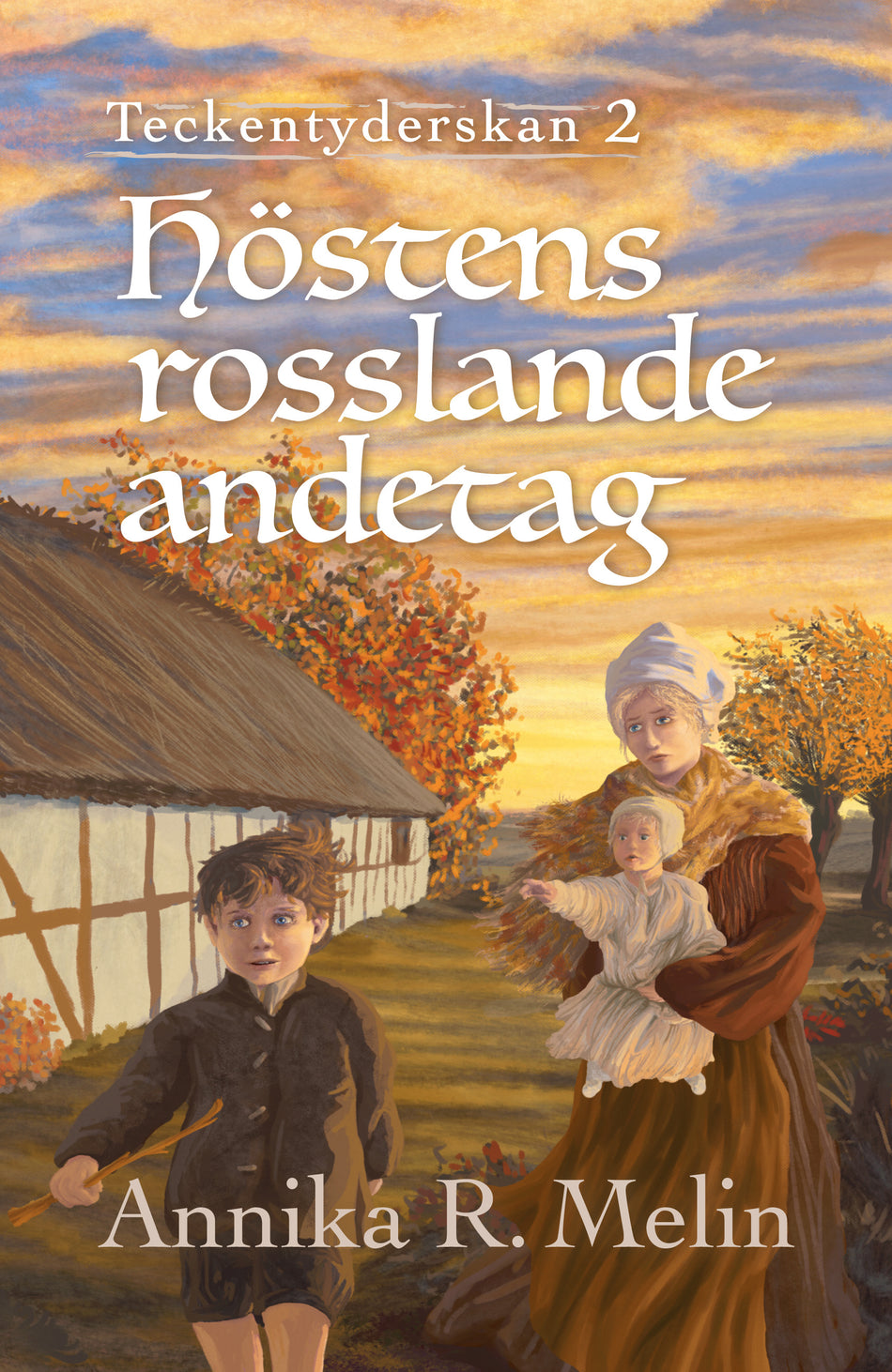 Valokuva kirjasta Annika R. Melin Höstens rosslande andetag, kuuluu tuoteryhmään Ruots kaunokirjat.