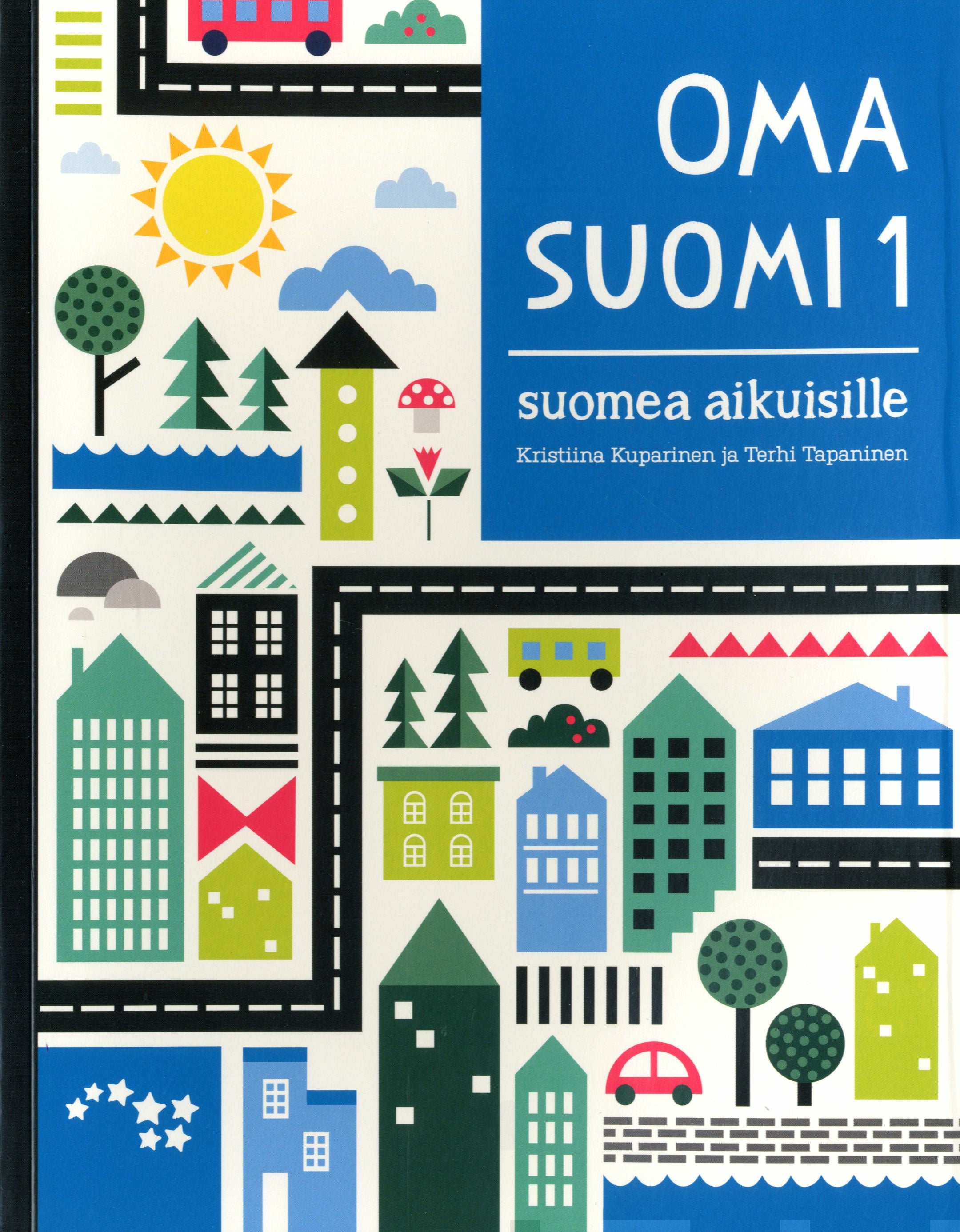 Oma suomi 1 Suomea aikuisille - Kristiina Kuparinen (+1