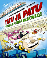 Tatu ja Patu - kovaa menoa kiskoilla