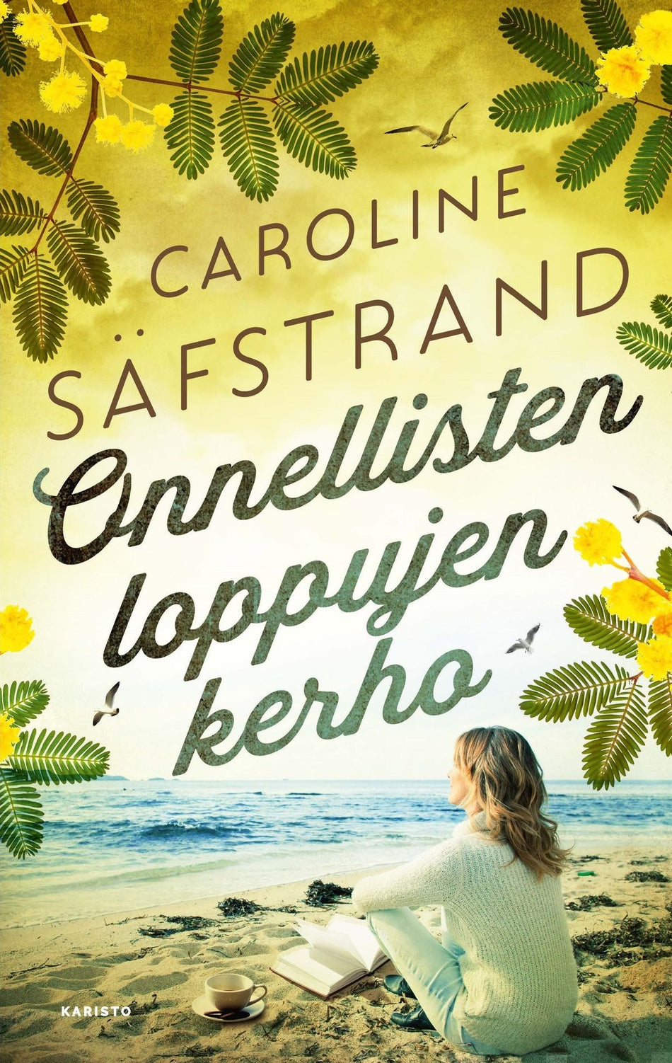 Valokuva kirjasta Caroline Säfstrand Onnellisten loppujen kerho, kuuluu tuoteryhmään Muut kaunokirjat.