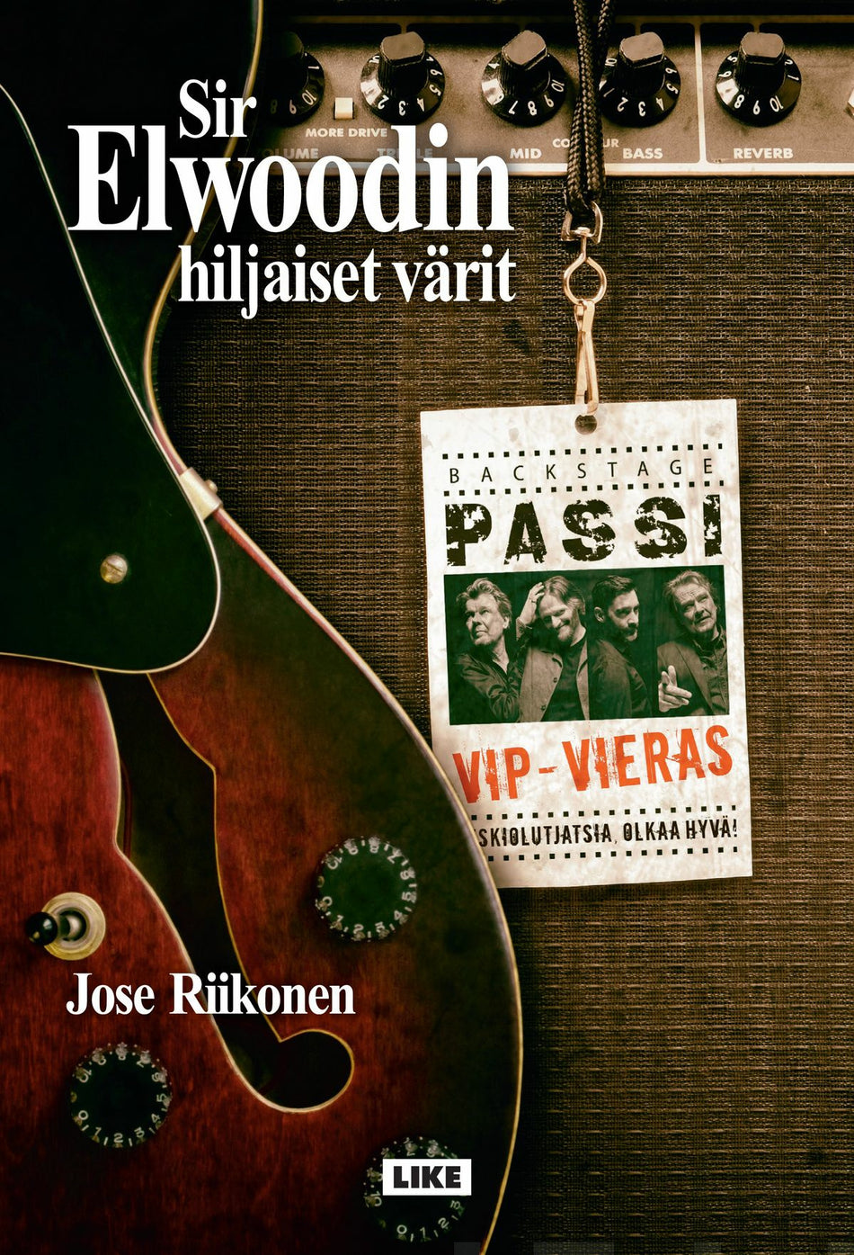 Valokuva kirjasta Jose Riikonen Sir Elwoodin hiljaiset värit - Backstage-passi, kuuluu tuoteryhmään E-kirjat tieto.