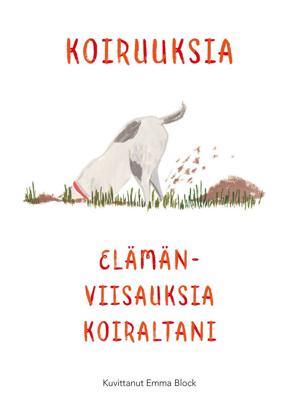 Valokuva kirjasta  Koiruuksia, kuuluu tuoteryhmään Aforismit.