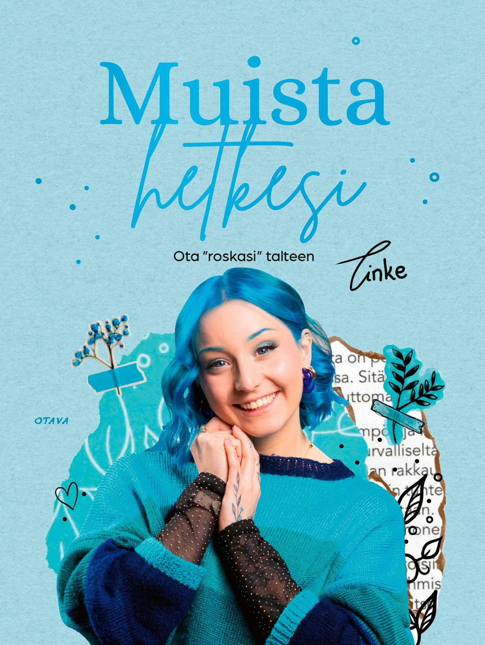 Valokuva kirjasta Tinke Muista hetkesi, kuuluu tuoteryhmään Lasten ja nuorten tietokirjat.