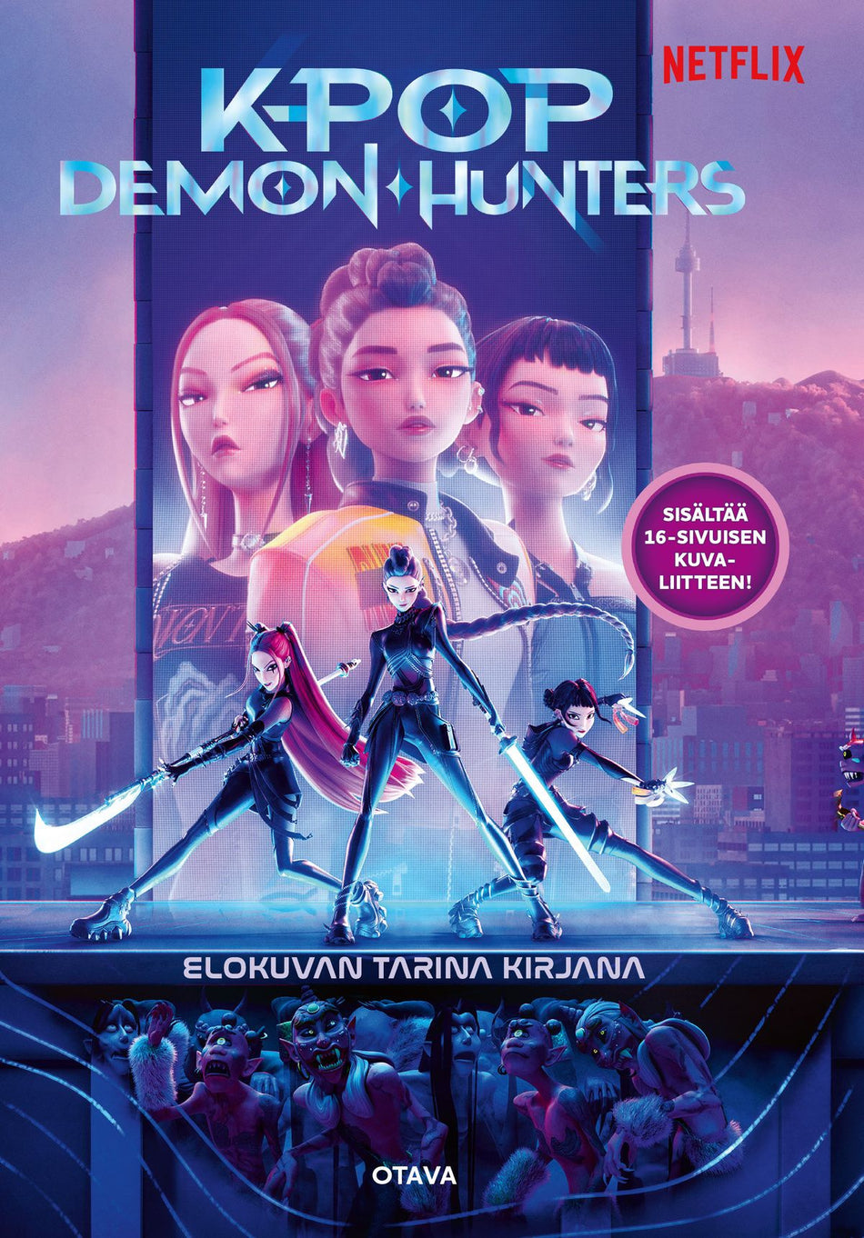Valokuva kirjasta  KPop Demon Hunters. Elokuvan tarina kirjana, kuuluu tuoteryhmään Lasten romaanit lorut ja runot.