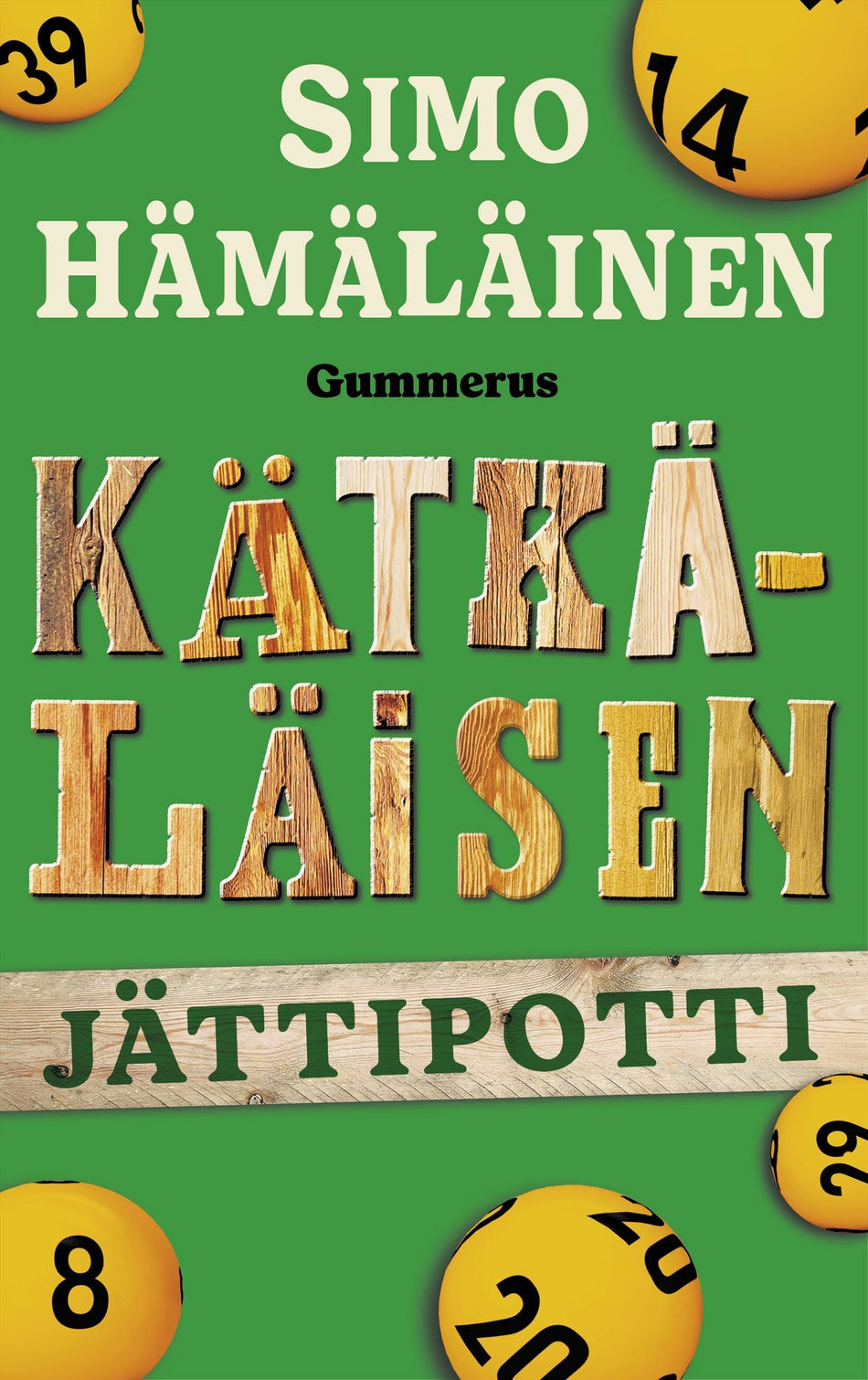 Valokuva kirjasta Simo Hämäläinen Kätkäläisen jättipotti, kuuluu tuoteryhmään E-kirjat kauno.