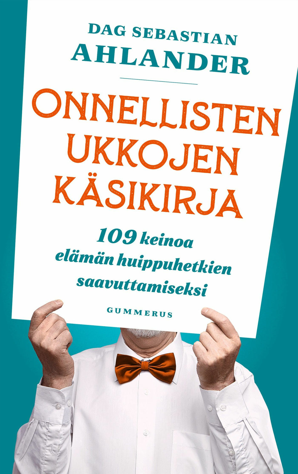 Valokuva kirjasta Dag Sebastian Ahlander Onnellisten ukkojen käsikirja, kuuluu tuoteryhmään E-kirjat tieto.