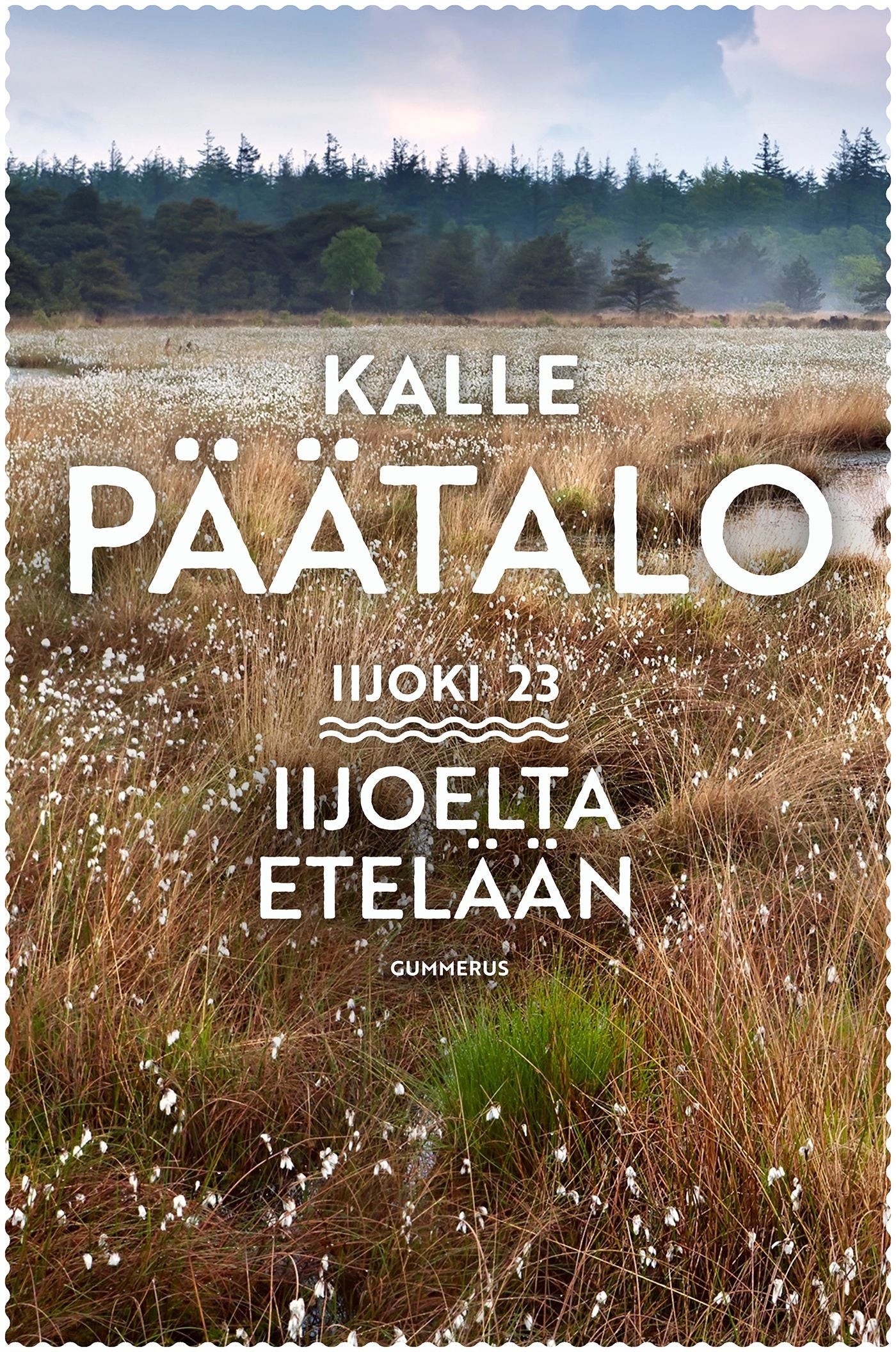 Iijoelta Etel n Kalle P talo E kirja Suomalainen Iijoelta Etel n Kalle P talo E kirja Suomalainen