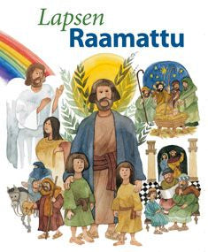 Valokuva kirjasta Karin Karlberg / Inga Wernolf / Lisa Östh Lapsen Raamattu, kuuluu tuoteryhmään Lasten ja nuorten tietokirjat.