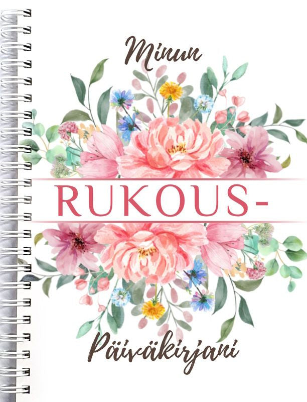 Valokuva kirjasta  Minun rukouspäiväkirjani, kuuluu tuoteryhmään Uskonto raamatut.