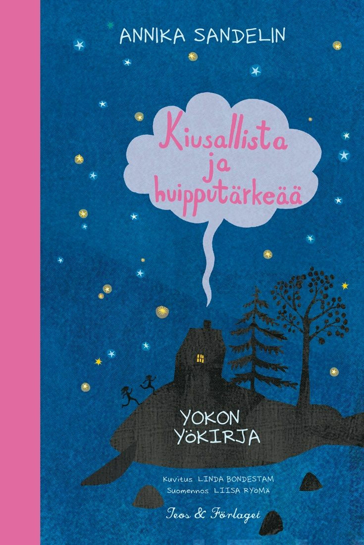 Valokuva kirjasta Annika Sandelin Kiusallista ja huipputärkeää, kuuluu tuoteryhmään Lasten romaanit lorut ja runot.