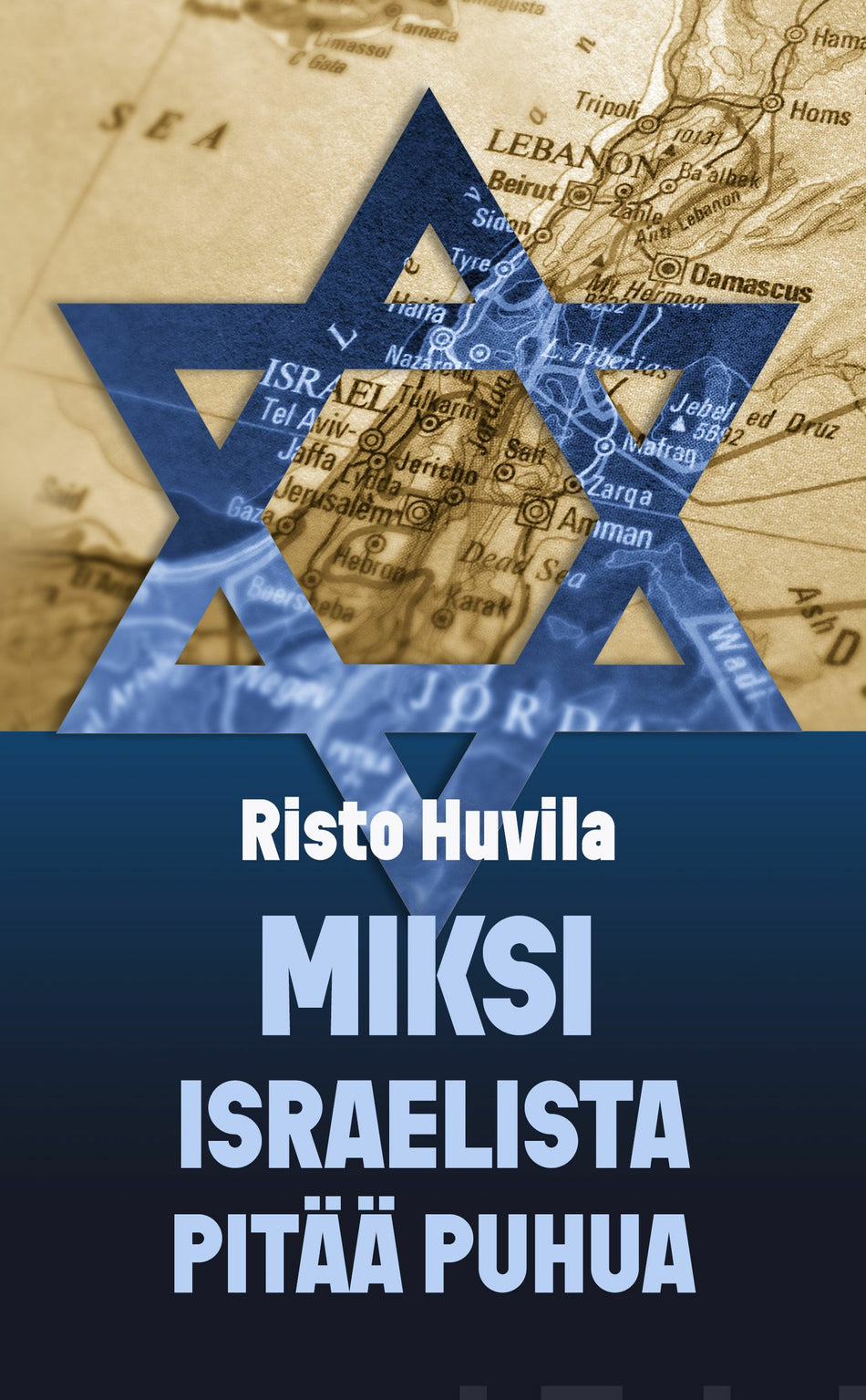 Valokuva kirjasta Risto Huvila Miksi Israelista pitää puhua, kuuluu tuoteryhmään Historia.