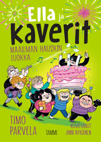 Ella ja kaverit. Maailman hauskin luokka