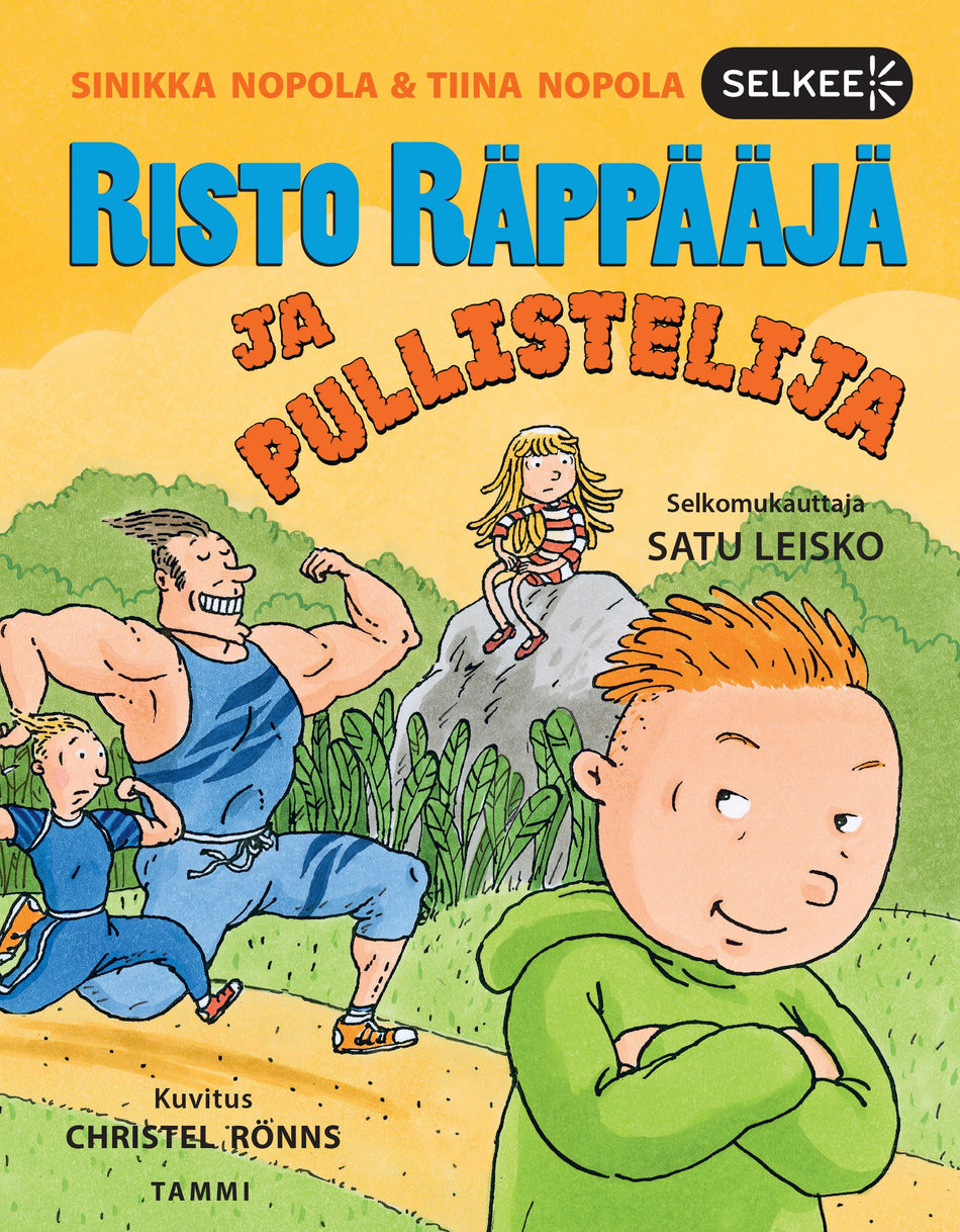 Valokuva kirjasta Tiina Nopola / Sinikka Nopola Risto Räppääjä ja pullistelija (selkokirja), kuuluu tuoteryhmään Lasten romaanit lorut ja runot.
