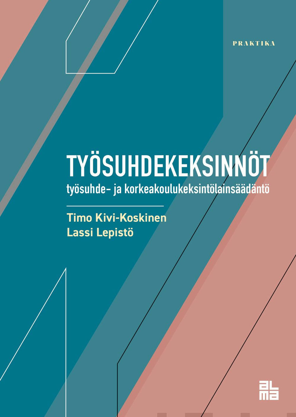 Ty suhdekeksinn t Ty suhde Ja Korkeakoulukeksint lains d nt Timo ty-suhdekeksinn-t-ty-suhde-ja-korkeakoulukeksint-lains-d-nt-timo