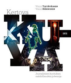 Valokuva kirjasta Ville Hänninen / Ville Tietäväinen Kertova kuva, kuuluu tuoteryhmään Muut tietokirjat.