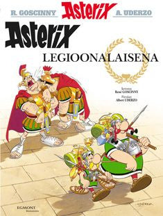 Valokuva kirjasta René Goscinny Asterix 10: Asterix legioonalaisena, kuuluu tuoteryhmään Sarjakuvat.