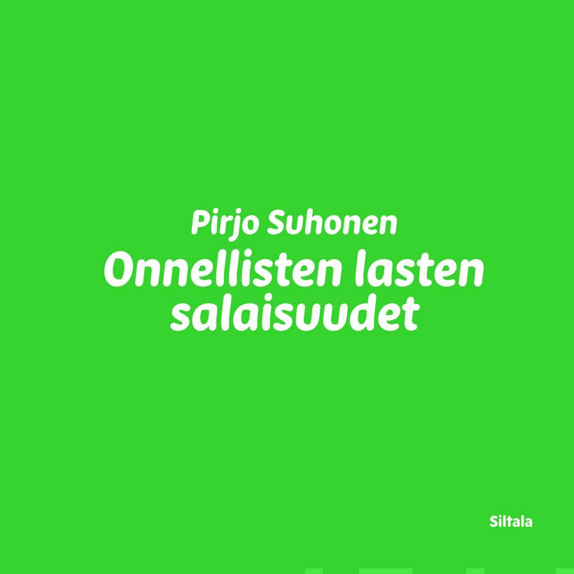 Valokuva kirjasta Pirjo Suhonen Onnellisten lasten salaisuudet, kuuluu tuoteryhmään Äänikirjat tieto.