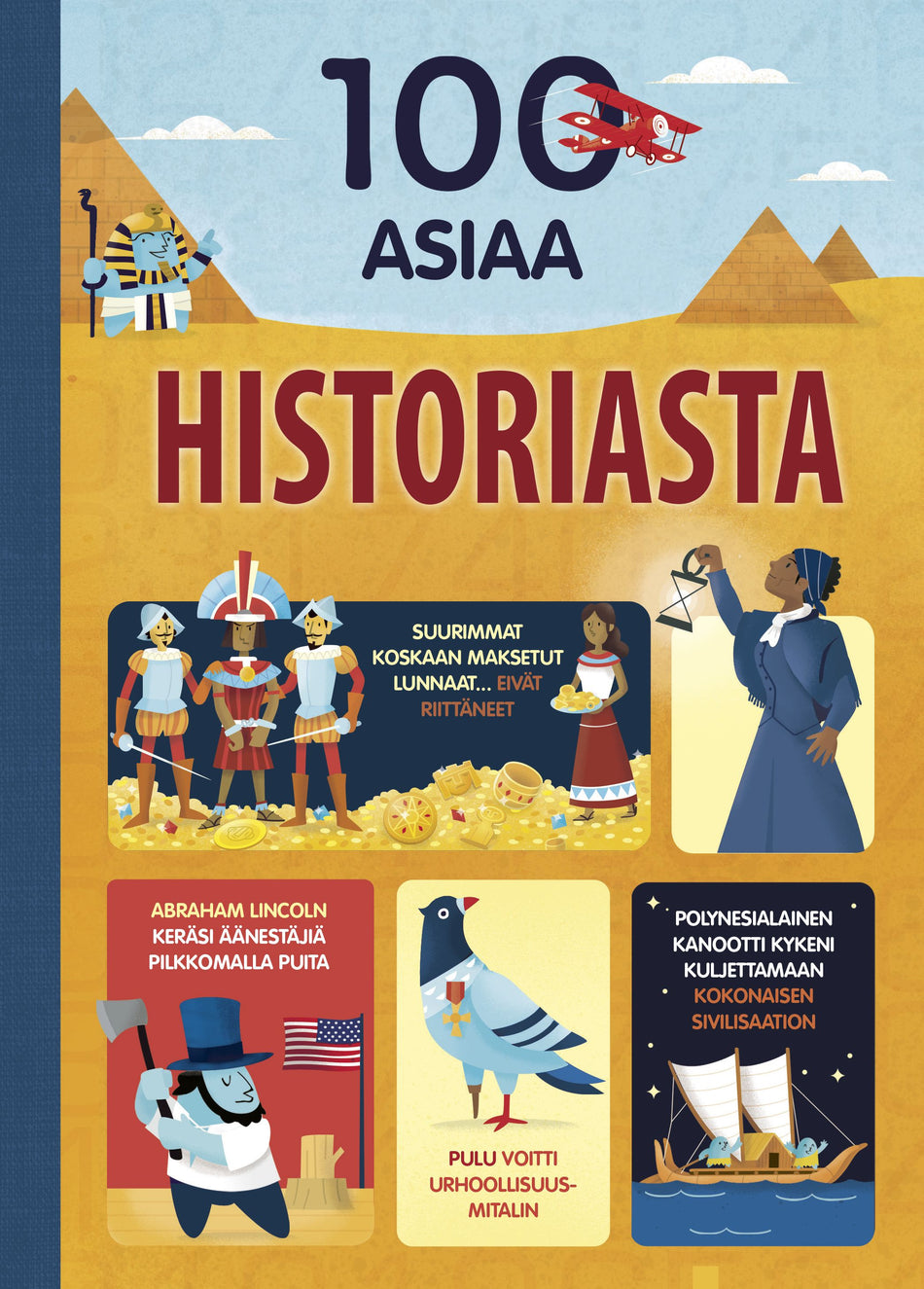 Valokuva kirjasta Laura Cowan / Alex Firth / Minna Lacey / Jerome Martin 100 asiaa historiasta, kuuluu tuoteryhmään Lasten ja nuorten tietokirjat.