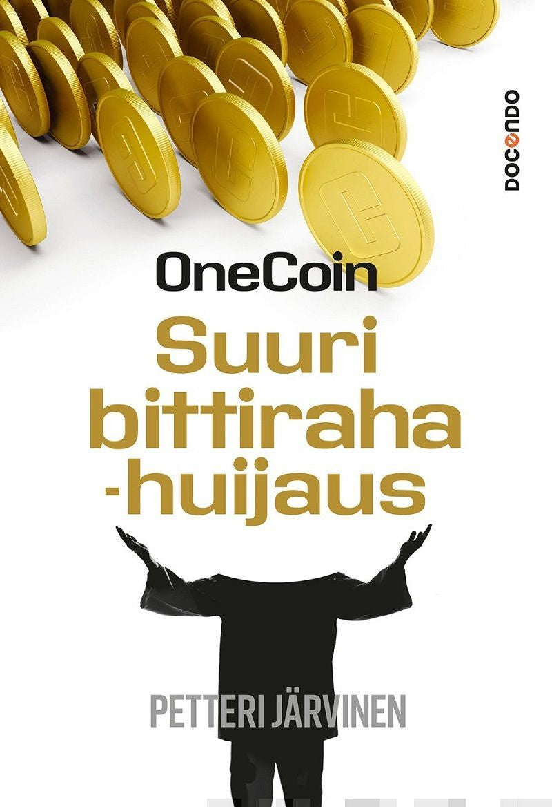 Onecoin - Suuri bittirahahuijaus - Petteri Järvinen - E-kirja |  Suomalainen.com