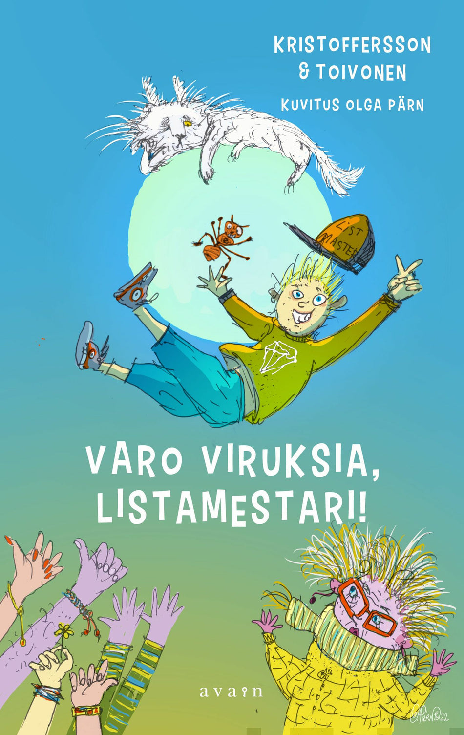 Valokuva kirjasta Tiina Kristoffersson / Vesa-Matti Toivonen Varo viruksia, Listamestari!, kuuluu tuoteryhmään Lasten romaanit lorut ja runot.