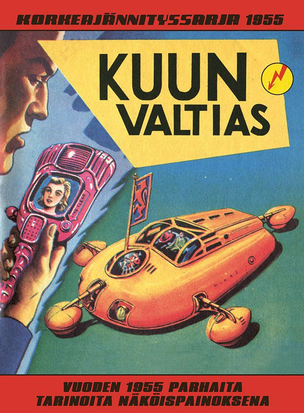 Valokuva kirjasta  Korkeajännityssarja 1955 - Kuun valtias, kuuluu tuoteryhmään Sarjakuvat.