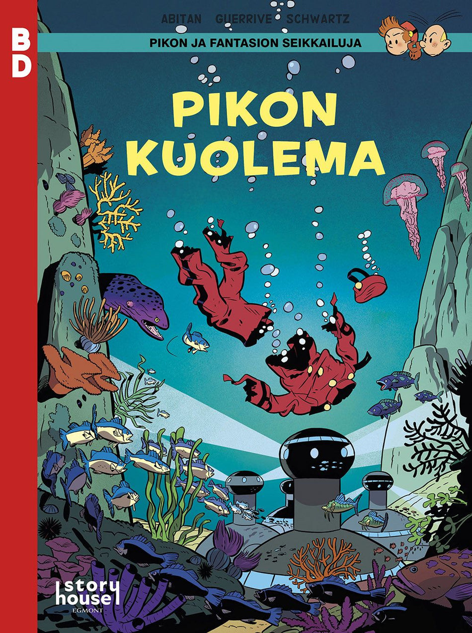 Valokuva kirjasta Benjamin Abitan / Sophie Guerrive Pikon ja Fantasion seikkailuja: Pikon kuolema, kuuluu tuoteryhmään Sarjakuvat.