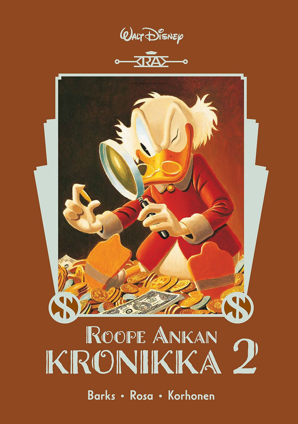 Valokuva kirjasta Carl Barks / Don Rosa / Kari Korhonen Roope Ankan kronikka 2, kuuluu tuoteryhmään Sarjakuvat.