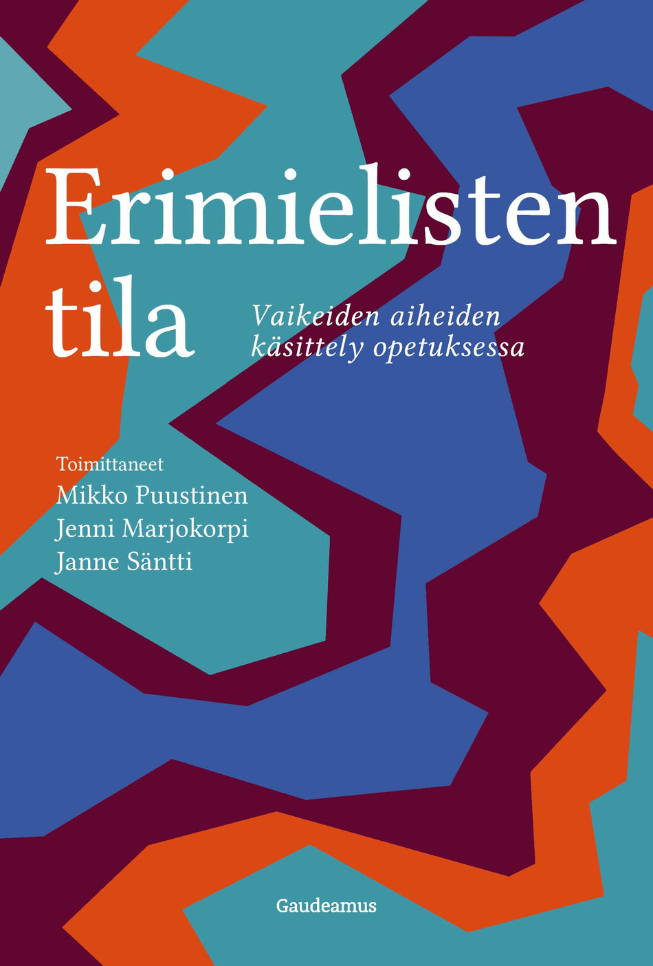 Valokuva kirjasta  Erimielisten tila, kuuluu tuoteryhmään Terveys kasvatus.