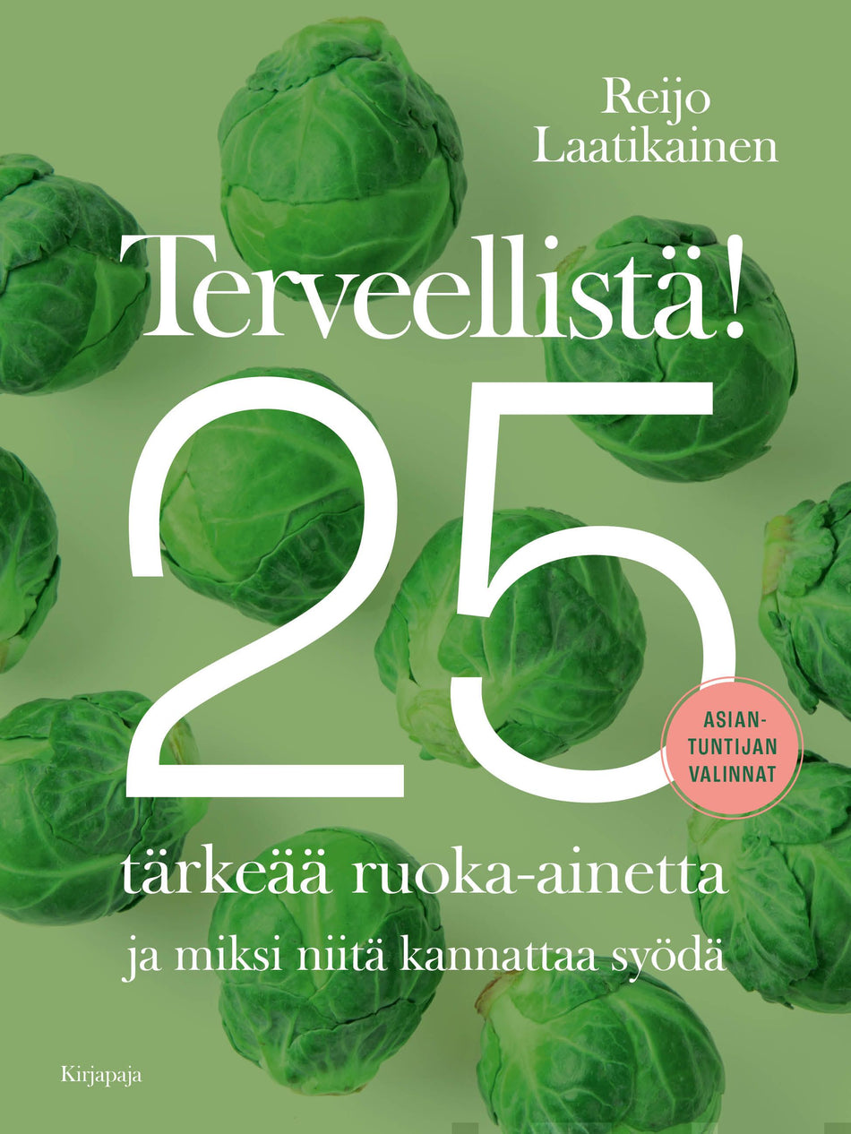Valokuva kirjasta Reijo Laatikainen Terveellistä!, kuuluu tuoteryhmään Terveys kasvatus.