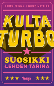 Kultaturbo – Suosikki-lehden tarina
