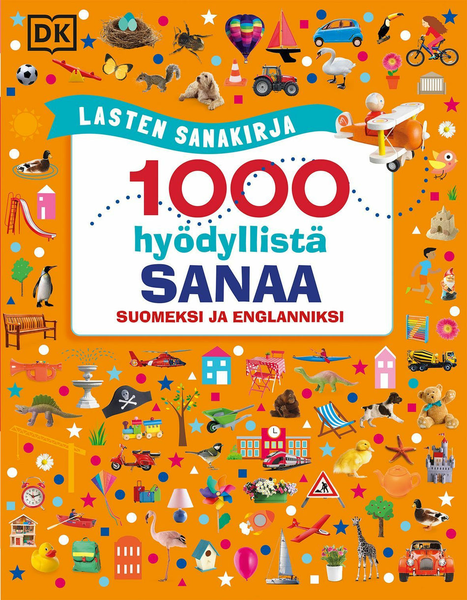 Valokuva kirjasta Dorling Kindersley / Dawn Sirett Lasten sanakirja - 1000 hyödyllistä sanaa suomeksi ja  englanniksi - 2024 PAINOS, kuuluu tuoteryhmään Lasten kuvakirjat.