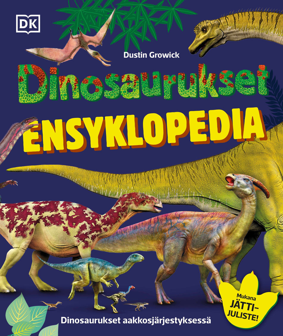 Valokuva kirjasta N/A / Dustin Growick Dinosaurukset Ensyklopedia - 2025 painos + Dinojuliste, kuuluu tuoteryhmään Lasten ja nuorten tietokirjat.