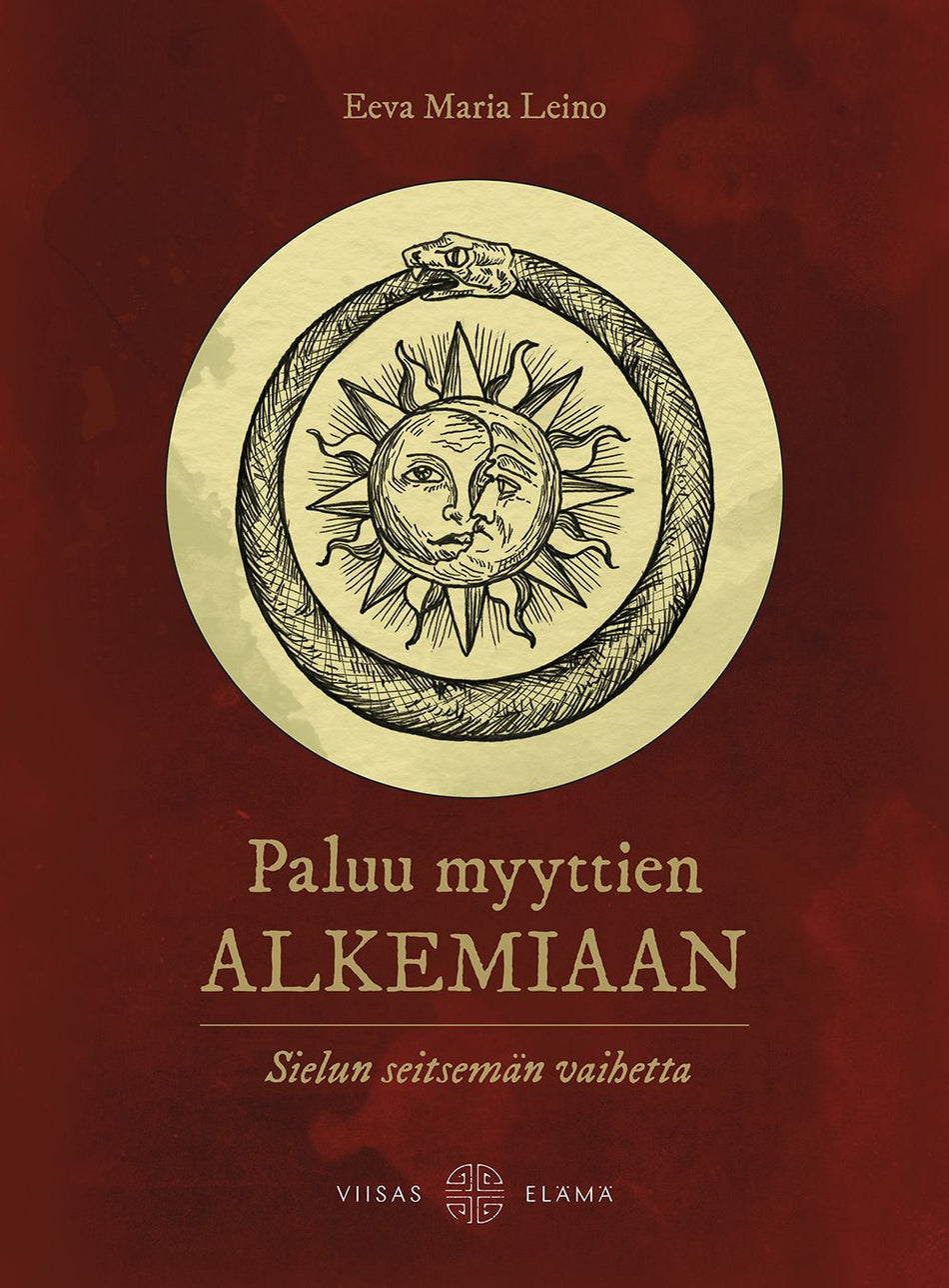 Valokuva kirjasta Eeva Maria Leino Paluu myyttien alkemiaan, kuuluu tuoteryhmään Psykologia filosofia.